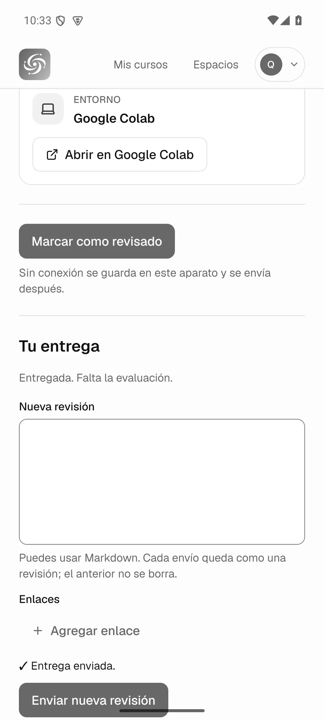 App para Android: una actividad con un entorno de Google Colab, el botón «Marcar como revisado» con el aviso de que sin conexión se guarda en el aparato, y el formulario de entrega.